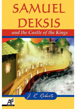 Samuel Deksis and the Castle of the Kings