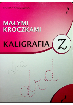 Małymi kroczkami Kaligrafia
