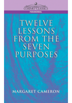 Twelve Lessons from the Seven Purposes