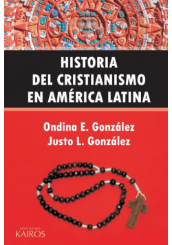 Historia del Cristianismo en América Latina