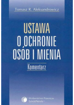 Ustawa o ochronie osób i mienia Komentarz