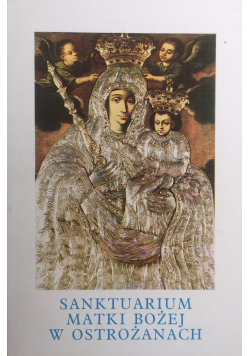 Sanktuarium Matki Bożej w Ostrożanach