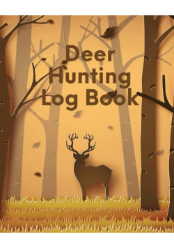 Deer Hunting Log Book