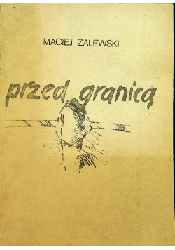 Przed granicą