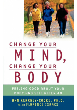 Change Your Mind, Change Your Body