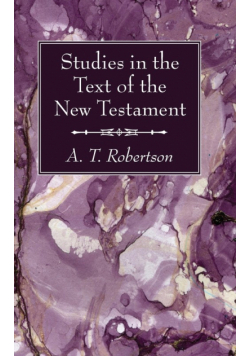 Studies in the Text of the New Testament