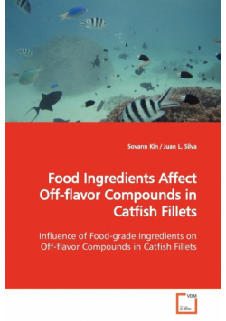 Food Ingredients Affect Off-flavor Compounds  in Catfish Fillets
