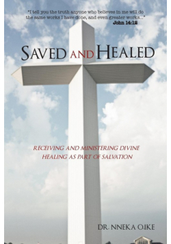 Saved and Healed