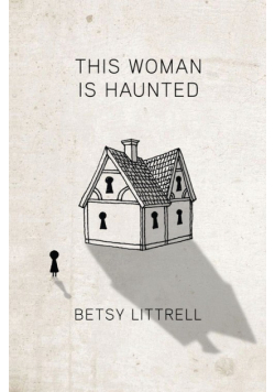 This Woman is Haunted