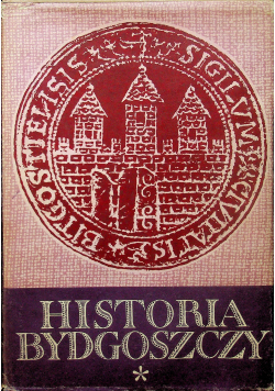 Historia Bydgoszczy Tom I