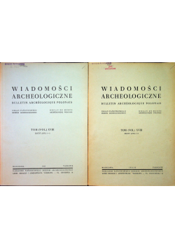 Wiadomości Archeologiczne Tom XVIII  Zeszyt 1 do 4