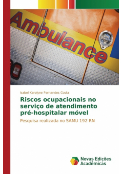 Riscos ocupacionais no serviço de atendimento pré-hospitalar móvel