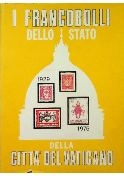 I francoboli dello stato dellla citta del vaticano 1929 1976
