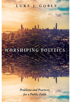 Worshiping Politics