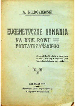 Eugenetyczne dumania na dnie rowu 1917 r