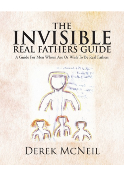 The Invisible Real Fathers Guide