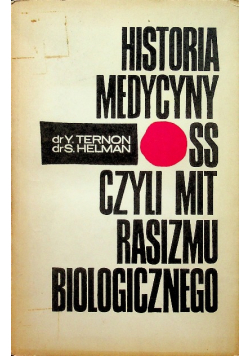 Historia medycyny SS czyli mit rasizmu
