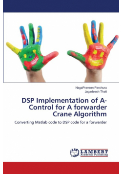DSP Implementation of A-Control for A forwarder Crane Algorithm