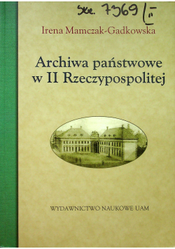 Archiwa państwowe w II Rzeczypospolitej