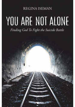 You Are Not Alone