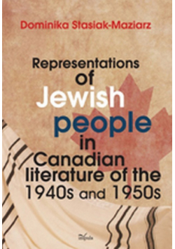 Representations of Jewish people in Canadian literature of the 1940s and 1950s