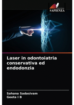 Laser in odontoiatria conservativa ed endodonzia