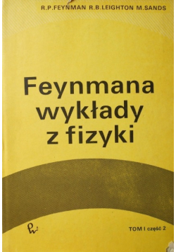 Feynmana wykłady z fizyki tom I część 2