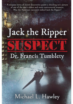 Jack the Ripper Suspect Dr. Francis Tumblety