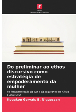 Do preliminar ao ethos discursivo como estratégia de empoderamento da mulher