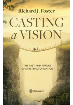Casting a Vision