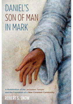 Daniel's Son of Man in Mark