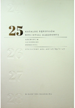 Katalog rękopisów Biblioteki Narodowej Tom 25