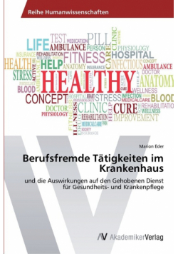 Berufsfremde Tätigkeiten im Krankenhaus