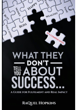 What They Don't Tell You About Success