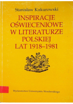 Inspiracje oświeceniowe w literaturze polskiej lat 1918 1980