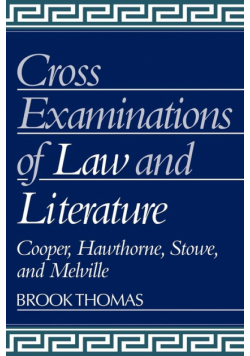 Cross-Examinations of Law and Literature