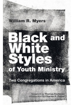 Black and White Styles of Youth Ministry
