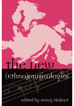 The New (Ethno)musicologies