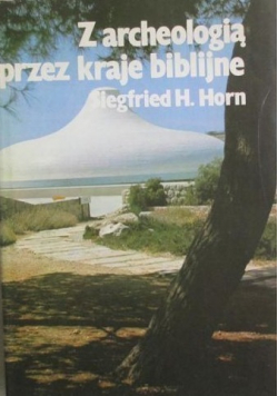 Z archeologią przez kraje biblijne