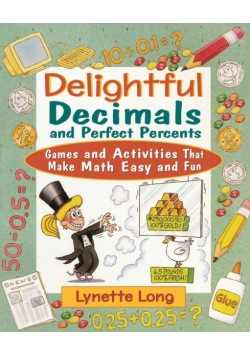 Delightful Decimals and Perfect Percents