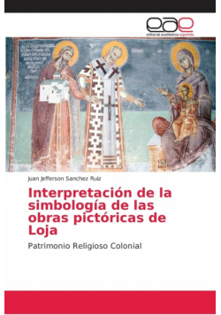 Interpretación de la simbología de las obras pictóricas de Loja