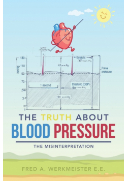 The Truth About Blood Pressure