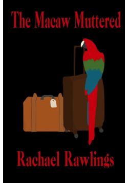 The Macaw Muttered