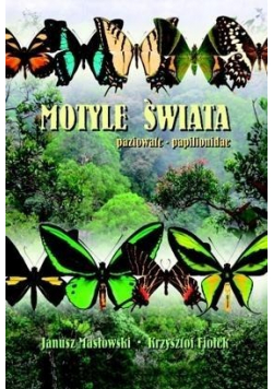 Motyle Świata Paziowate  Papilionidae TW