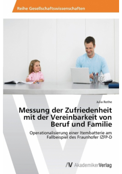 Messung der Zufriedenheit mit der Vereinbarkeit von Beruf und Familie