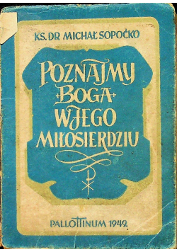 Poznajmy Boga  w Jego Miłosierdziu 1949 r