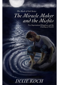 The Miracle Maker and the Misfits
