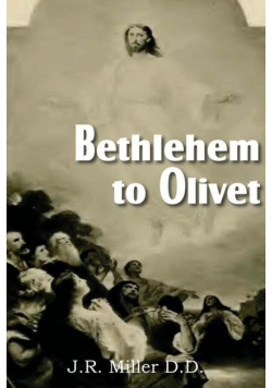 Bethlehem to Olivet