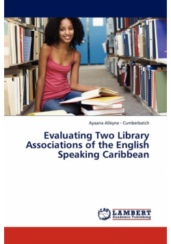 Evaluating Two Library Associations of the English Speaking Caribbean
