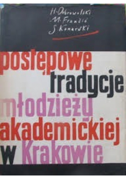 Postępowe tradycje młodzieży akademickiej w Krakowie